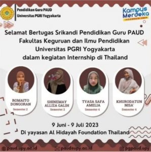 Mahasiswa PG PAUD UPY mengikuti kegiatan Internship in Thailand 2023 di Yayasan Al Hidayah Foundation.