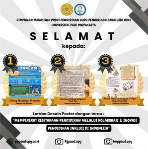 Poster dan dokumentasi kegiatan Lomba Poster PAUD Inklusi 2024 yang diselenggarakan oleh HMP PG PAUD UPY.